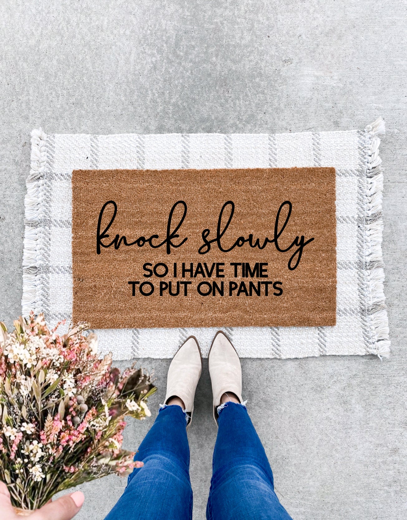 Knock Slowly So I Have Time To Put On Pants