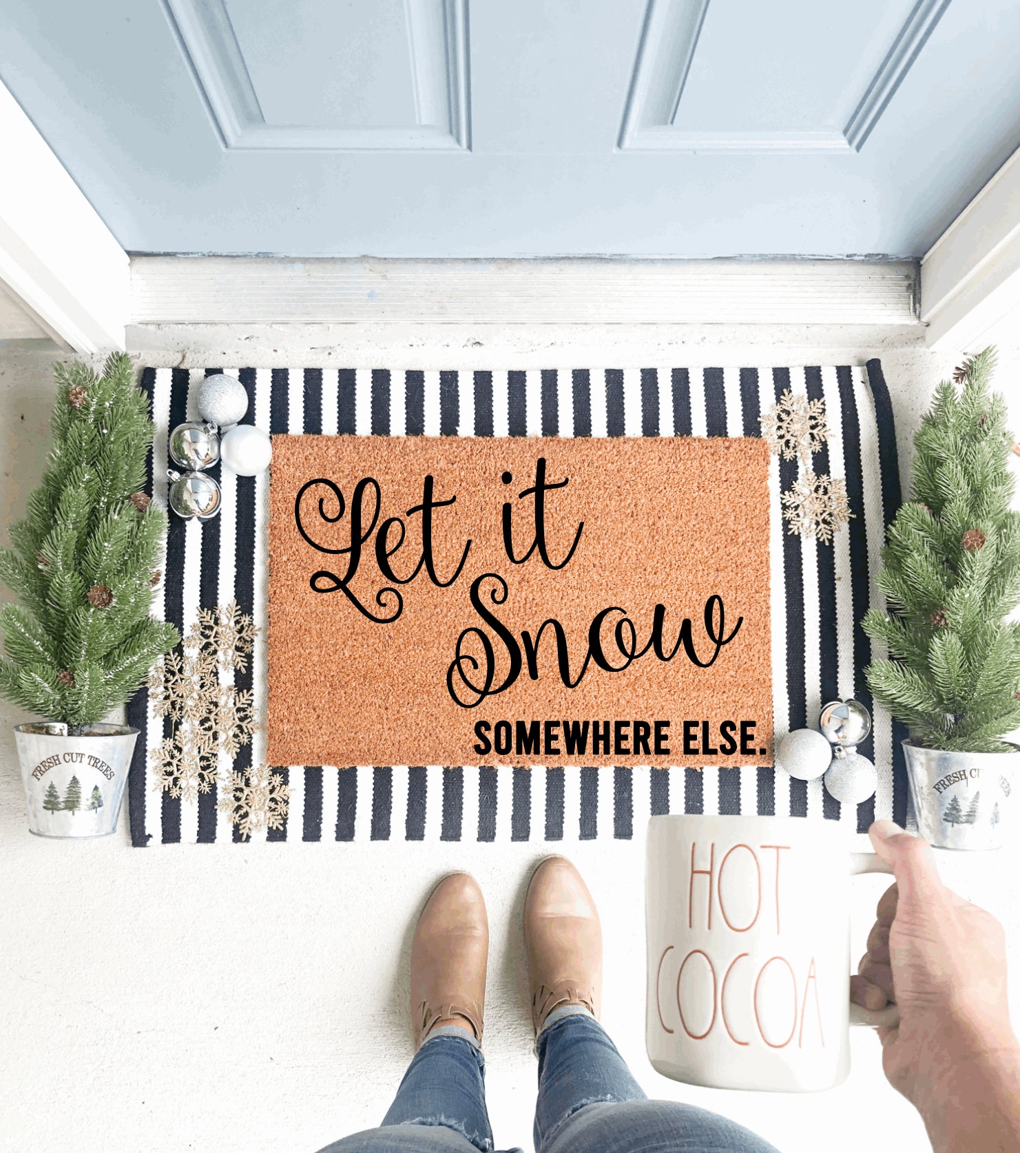 Let It Snow... Somewhere Else