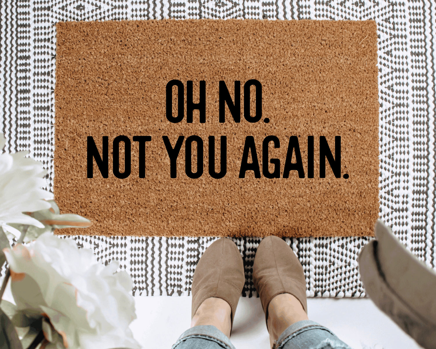 Oh No. Not You Again.