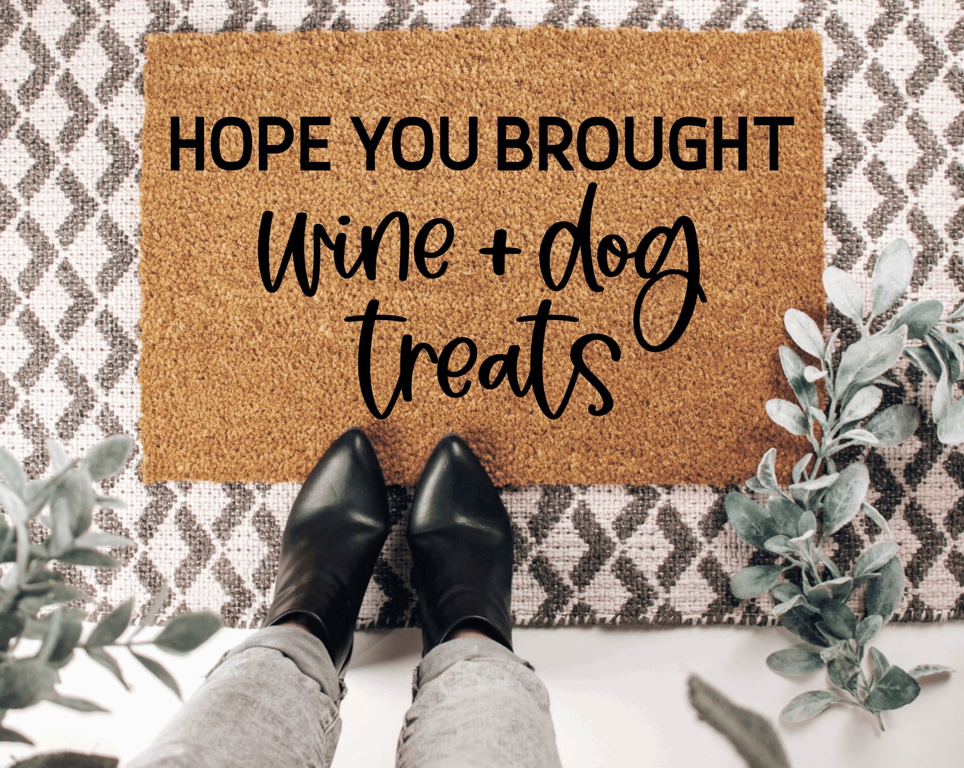 Hope You Brought Wine + Dog Treats