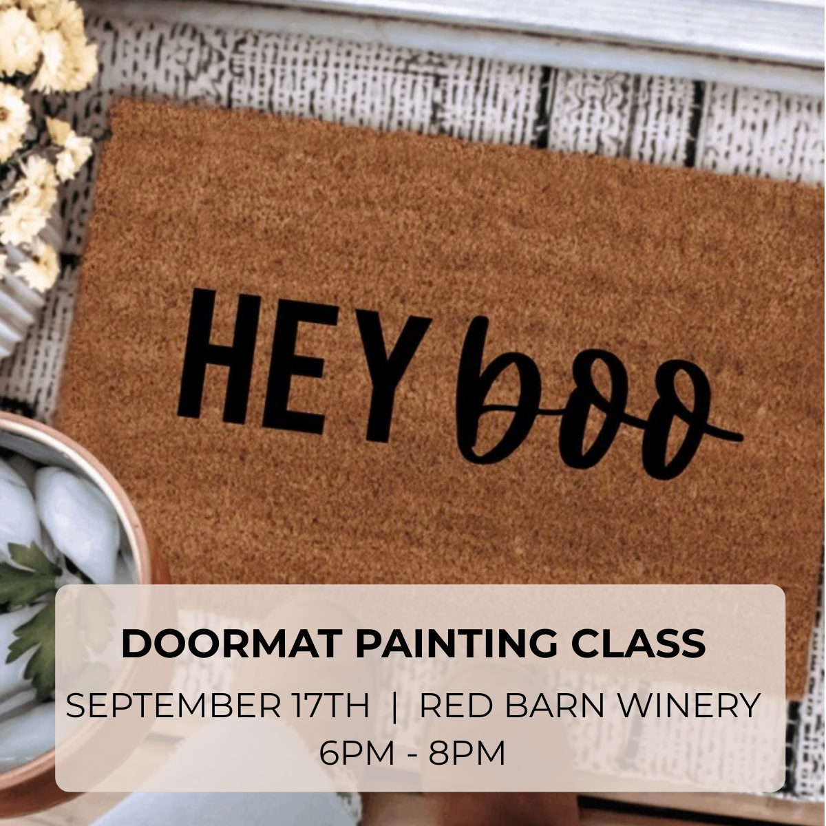 Doormat Painting Class | September 17th | Red Barn Winery