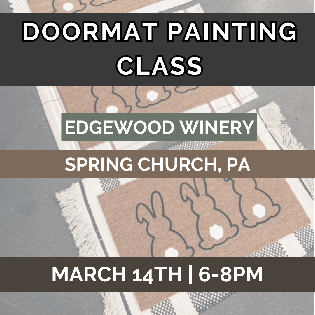 Doormat Painting Class | March 14th | Edgewood Winery