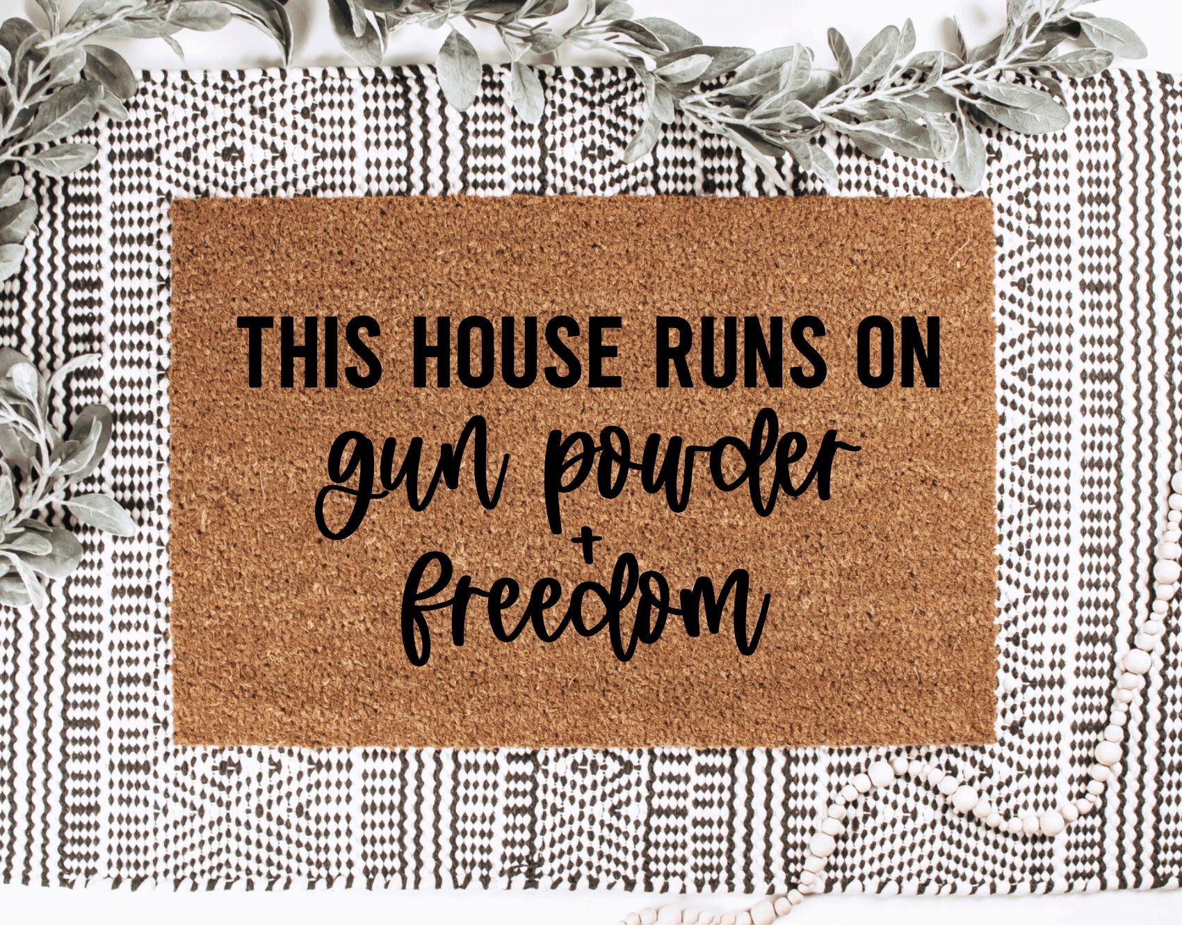 This House Runs On Gun Powder + Freedom