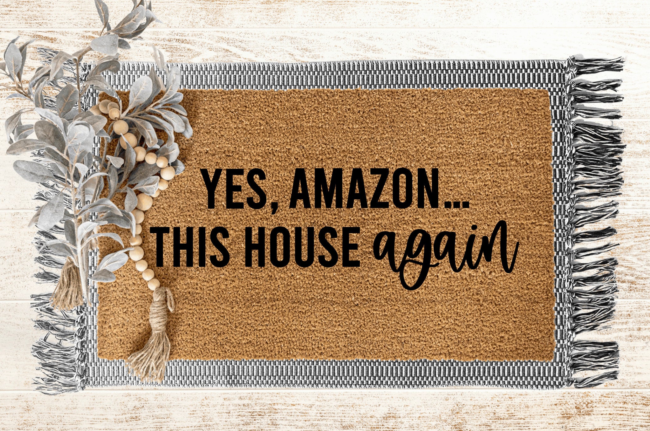 Yes, Amazon... This House Again