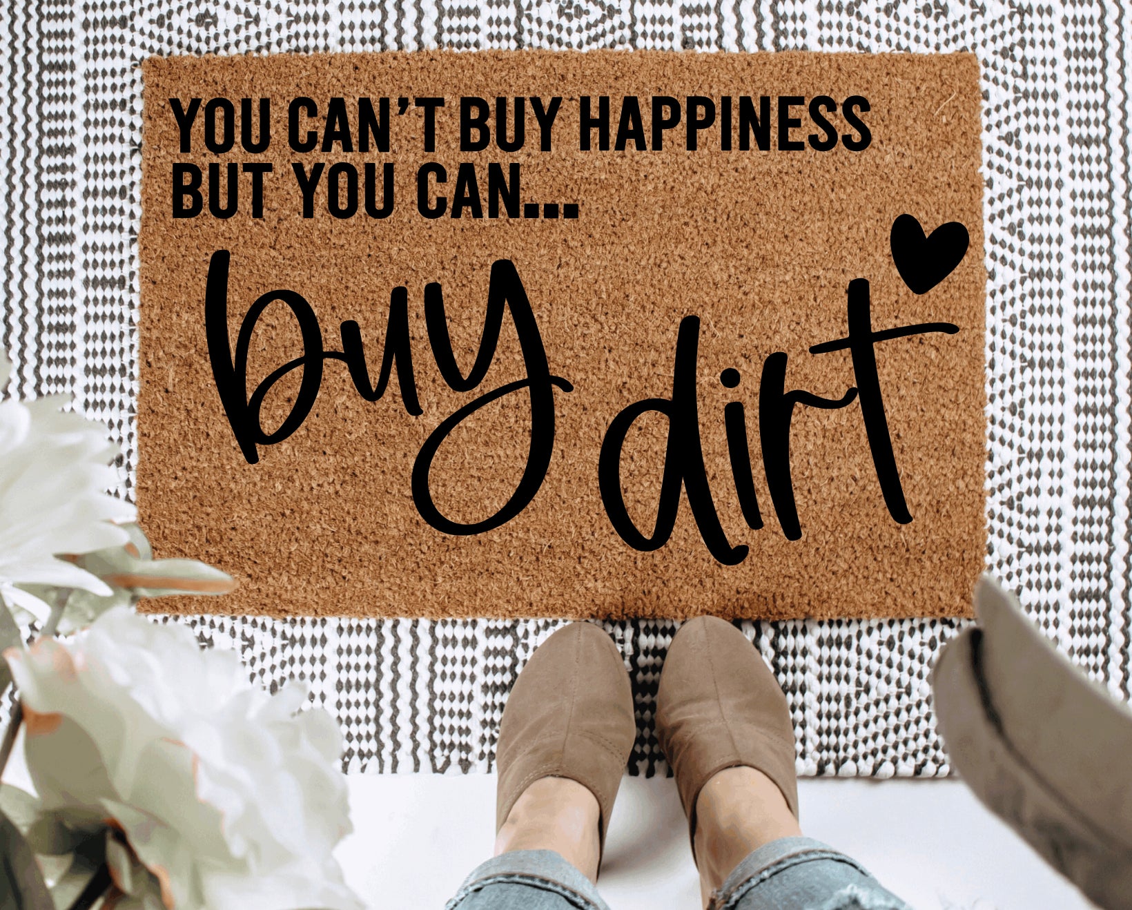 You Can't Buy Happiness But You Can Buy Dirt